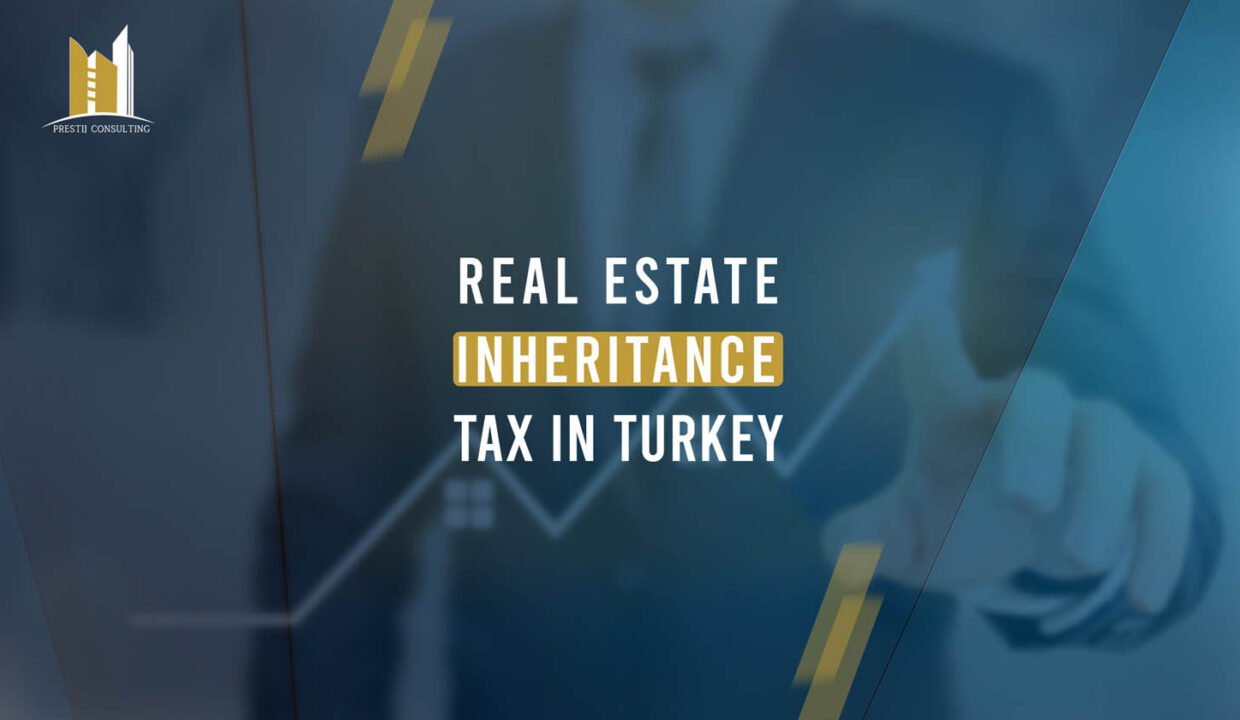 Real Estate Inheritance Tax in Turkey