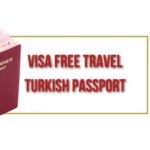 Top Visa-Free Destinations for Turkish Passport Holders - A Comprehensive List