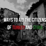 Ways to Aid the Citizens of Turkey and Syria After the Earthquakes | Prestij Consulting