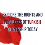 Discover the Rights of Turkish Citizens: Residing, Education, Healthcare, Voting, Jobs, and Travel