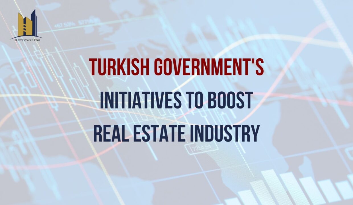 Boosting Turkey's Real Estate Industry: Government Initiatives and Incentives