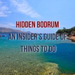 Discovering Hidden Bodrum: An Insider's Guide to the Best Things to Do