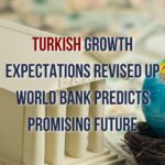 Turkish Growth Expectations Revised Up