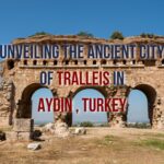 Ancient City of Tralleis Aydın Province