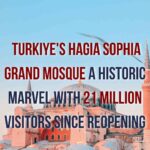 Hagia Sophia Grand Mosque reopening visitors