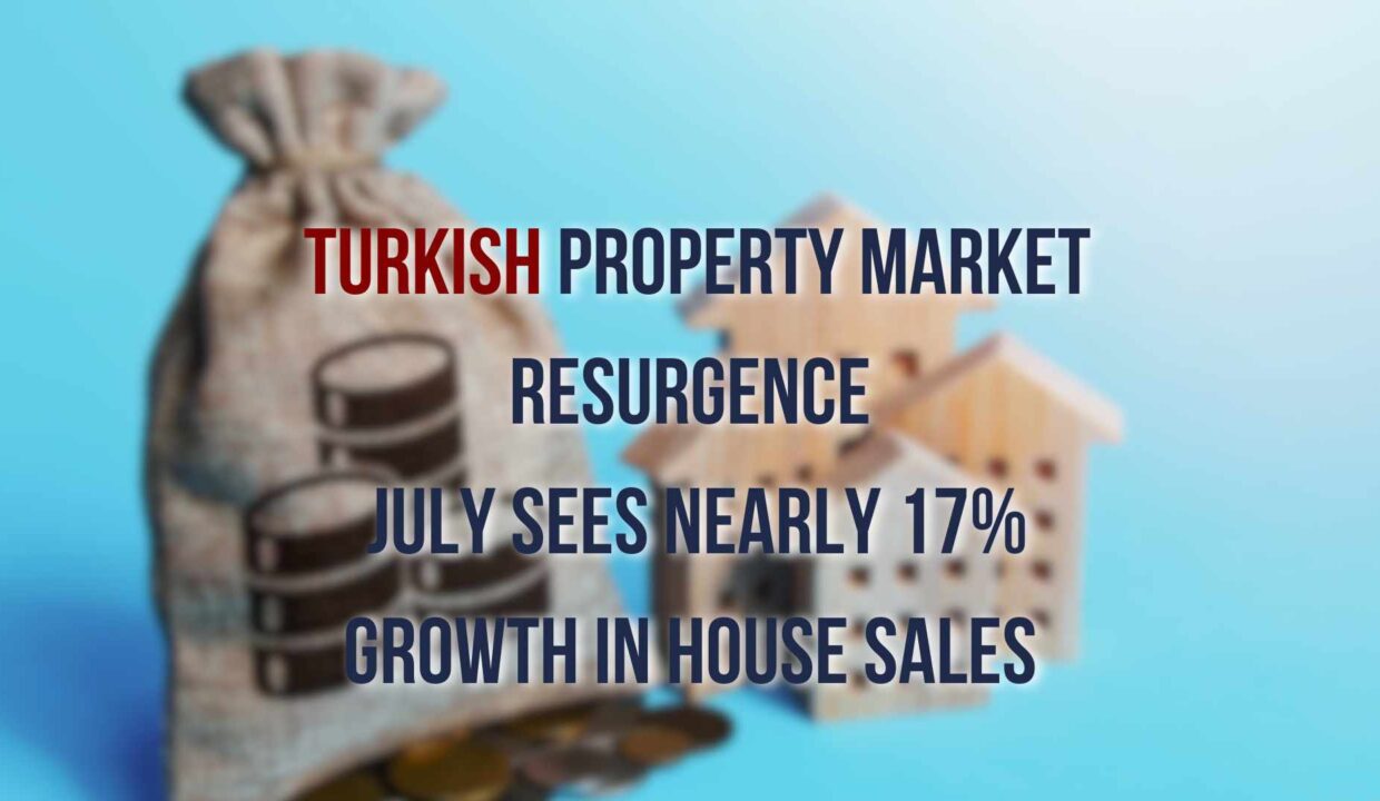 An illustrative image depicting the Turkish property market's resurgence with a noticeable increase in house sales during July.