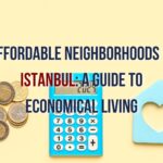 Explore the most affordable neighborhoods in Istanbul for a cost-effective lifestyle. Discover key areas that offer both savings and quality living.